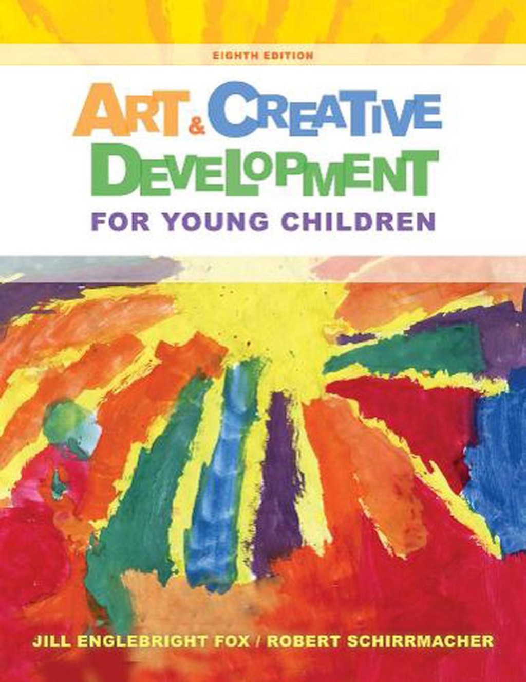 Art and Creative Development for Young Children, th Edition